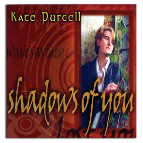 케이트 퍼셀 / 쉐도우 오브 유 ; Kate Purcell / Shadows of You (수입)