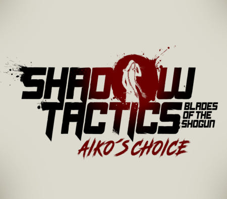 [24시 자동발송 / 스팀 게임] Shadow Tactics: Blades of the Shogun - Aiko's Choice