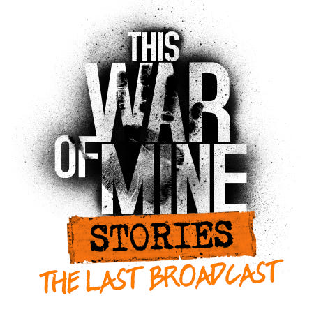 [24시 자동발송 / 스팀 게임] This War of Mine: Stories - The Last Broadcast DLC