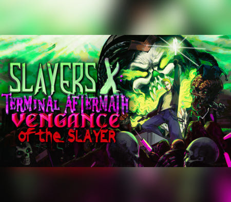 [24시 자동발송 / 스팀 게임] Slayers X: Terminal Aftermath: Vengance of the Slayer