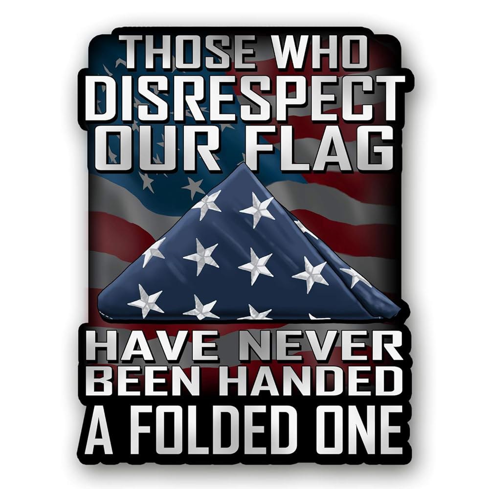 Those Who Disrespect Our Flag - Been (10팩) 트럭, 데칼 오토바이, 17.8cm Have 및 Never One Folded Handed 자동차, - 상품 이미지