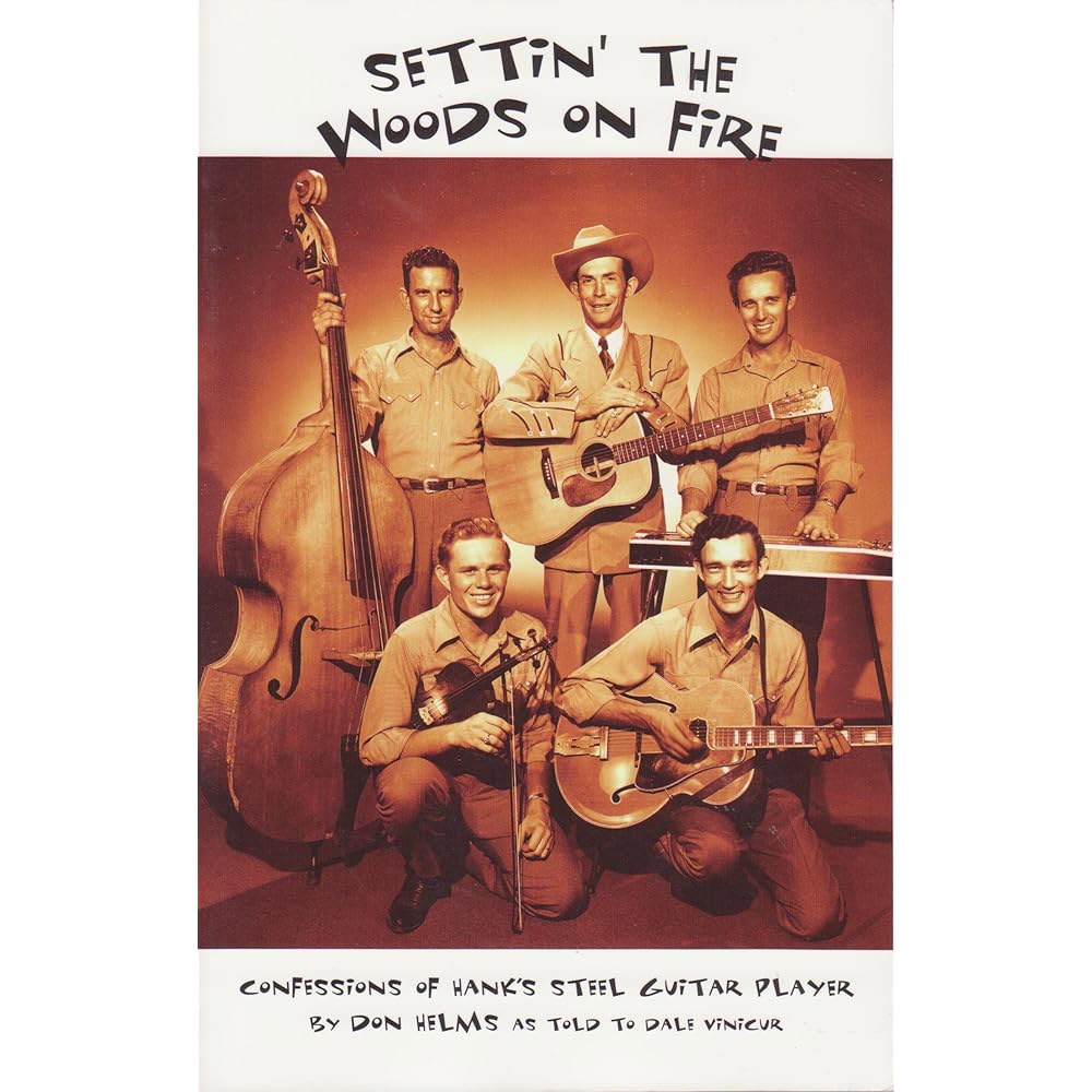 SETTIN THE WOODS ON FIRE [paperback] Steel of Guitar Player Confessions Hank - 상품 이미지