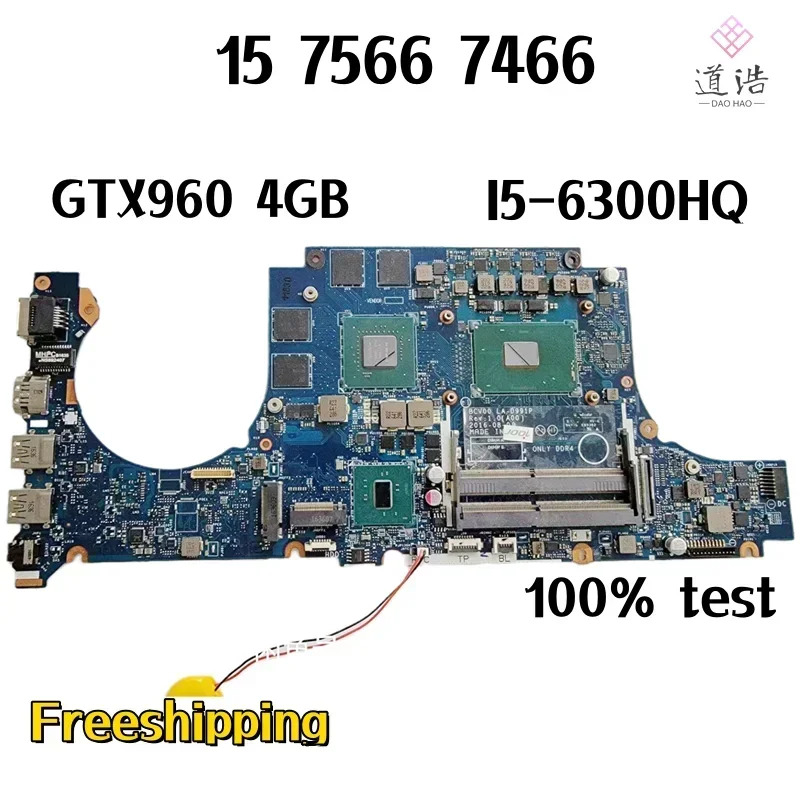 BCV00 LA-D991P Dell piron 15 7566 7466 노트북 마더보드 CN-0RJ4MM 0RJ4MM RJ4MM CPUI5-6300HQ GPUX960 4GB 작업
