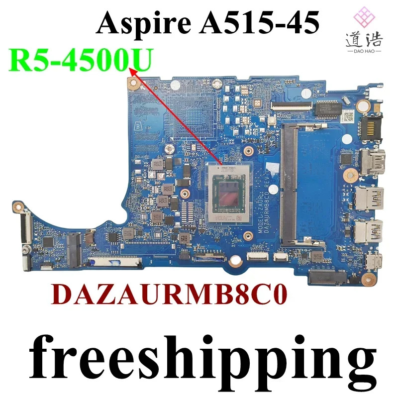 DAZAURMB8C0 Acer Aspire A515-44 A515-45 노트북 마더보드 R5-4500U CPU 4GB RAM DDR4 메인보드 완전 작동 리퍼