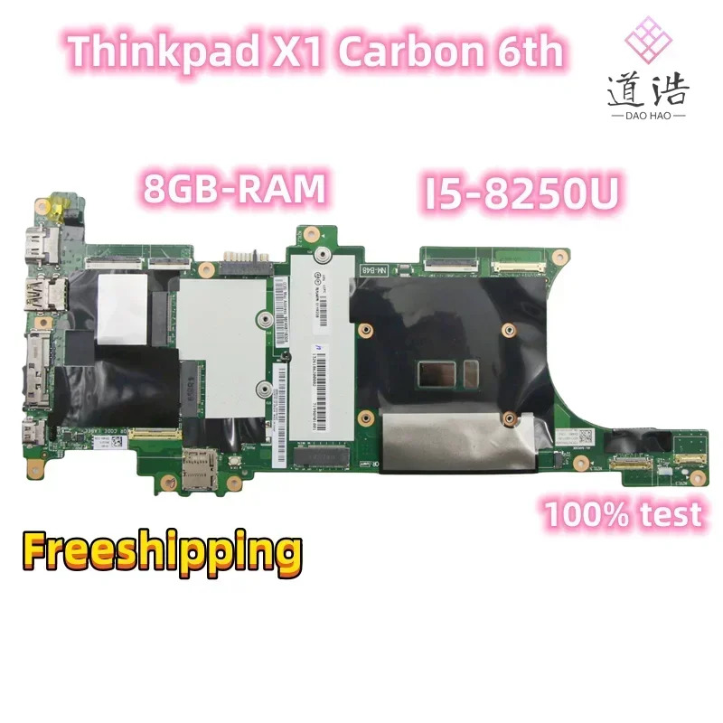 Lenovo호환 Thinkpad X1 Carbon 6th 노트북 마더보드NM-B481 01YR208 I5-8250U CPU 8GB-RAM 메인보드 완전 작동