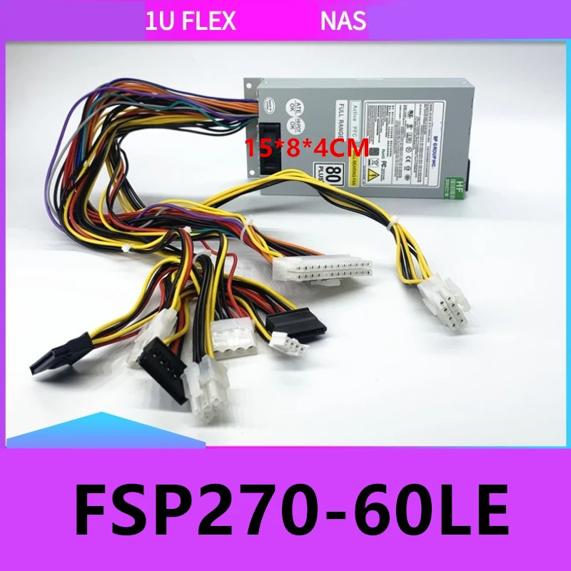 FSP ITX FLEX CP5141 CP5140 E200 IBM 소형 1U 정격 270W 피크 350W 전원공급장치 FSP270-60LE FSP270-60LA 새 원본 PSU
