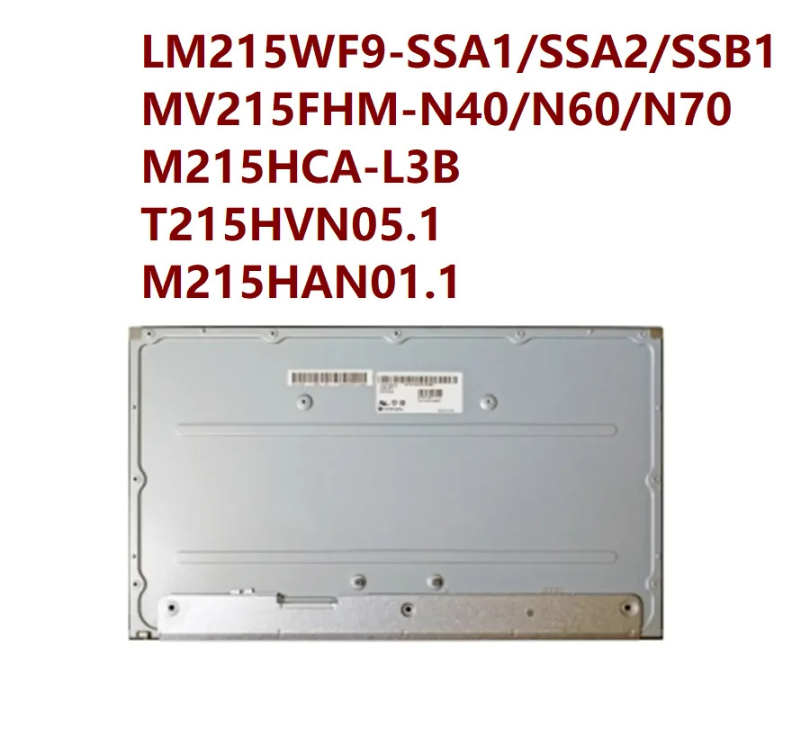 LM215WF9-SSA1 LM215WF9-SSA2 LM215WF9-SSA3 LM215WF9-SSA4 MV215FHM-N30 MV215FHM-N40 M215HCA-L3B LCD