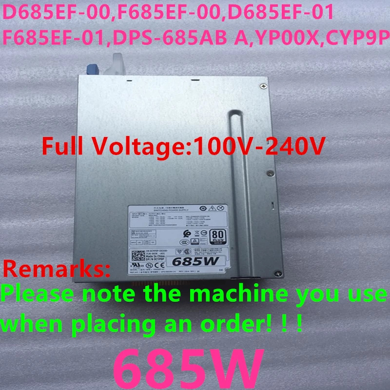 Dell T5610 T3610 T5810 7810 685W D685EF-00 F685EF-00 D685EF-01 F685EF-01 DPS-685AB A H685EF-00 새 전원
