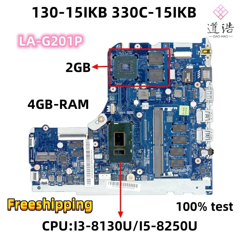 LA-G201P Lenovo호환 130-15IKB 330C-15IKB 노트북 마더보드 DLID4/D5 I3-8130U/I5-8250U CPU 4GB-RAM 2GB GPU DDR4