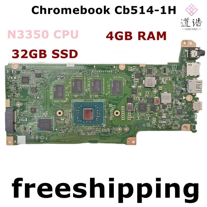 DA0ZAHMB6C0 Acer Chromebook Cb514-1H 노트북 마더보드 NBH4B11001 N3350 CPU 32GB SSD 4GB 메인보드 완전 작동 리퍼