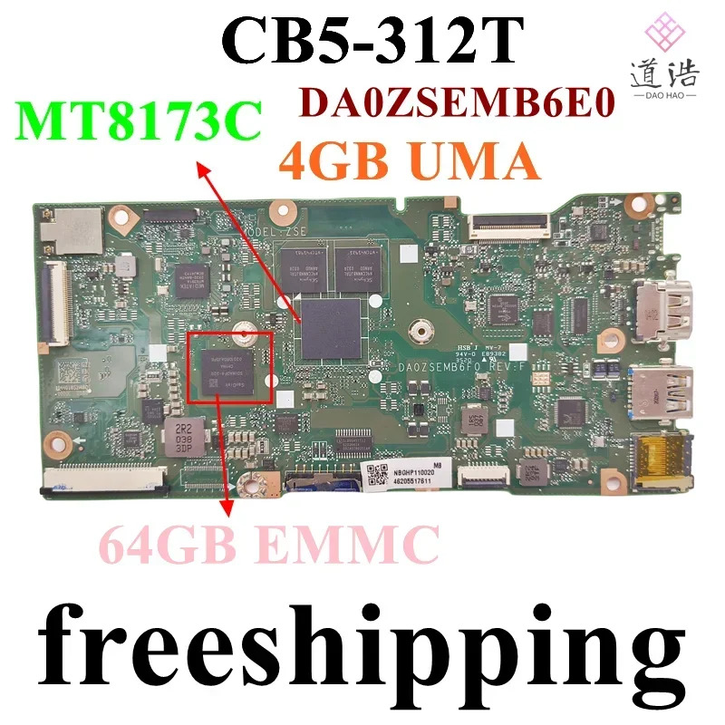 DA0ZSEMB6E0 Acer CB5-312T 노트북 마더보드 NBGhp호환11002 MT8173C 4GB UMA EMMC 64GB 메인보드 완전 작동 리퍼