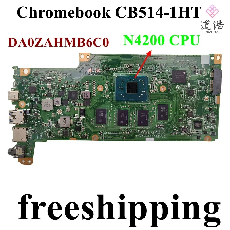 DA0ZAHMB6C0 Acer Chromebook CB514-1HT 노트북 마더보드 NBH1L11008 N4200 CPU 메인보드 완전 작동 리퍼