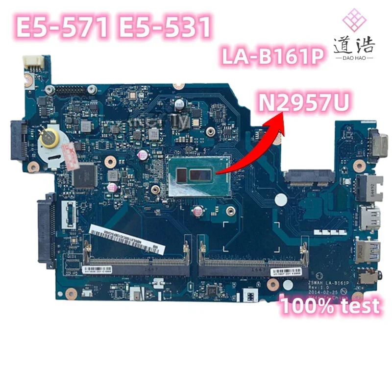 LA-B161P Acer Aspire E5-571 E5-531 노트북 마더보드 Z5WAH N2957U CPU DDR3L 메인보드 완전 작동 리퍼