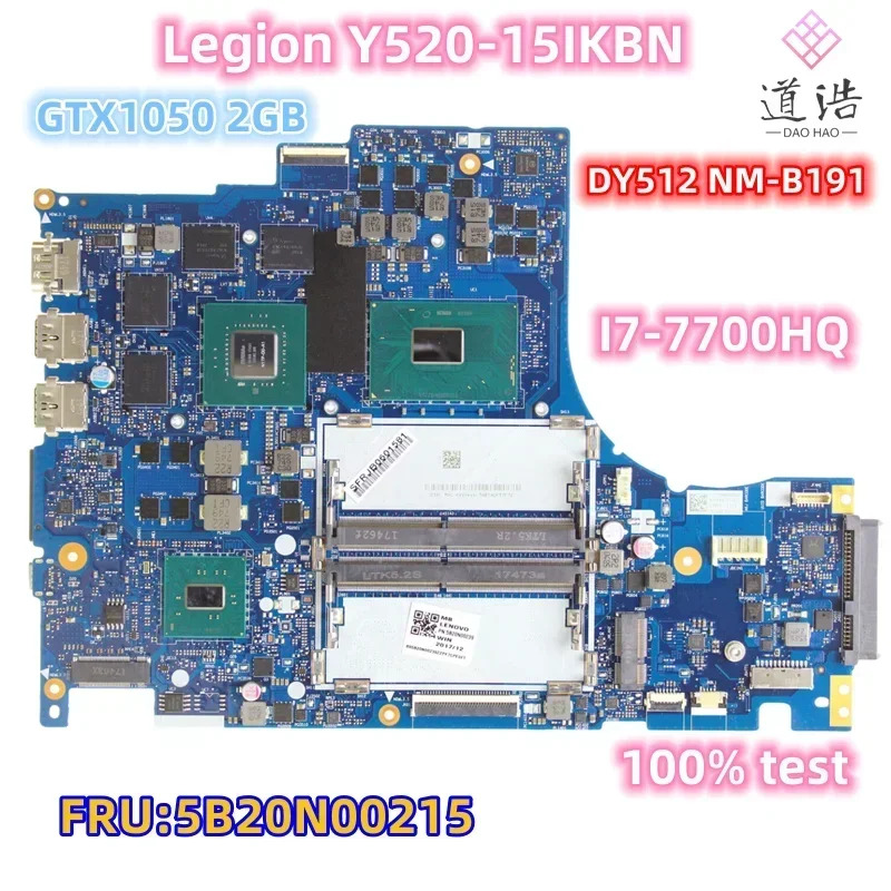 Lenovo호환 Legion Y520-15IKBN 노트북 마더보드 DY512 NM-B191 I7-7700HQ CPU GPUX1050 2GB 5B20N00215 완전 작동 리퍼