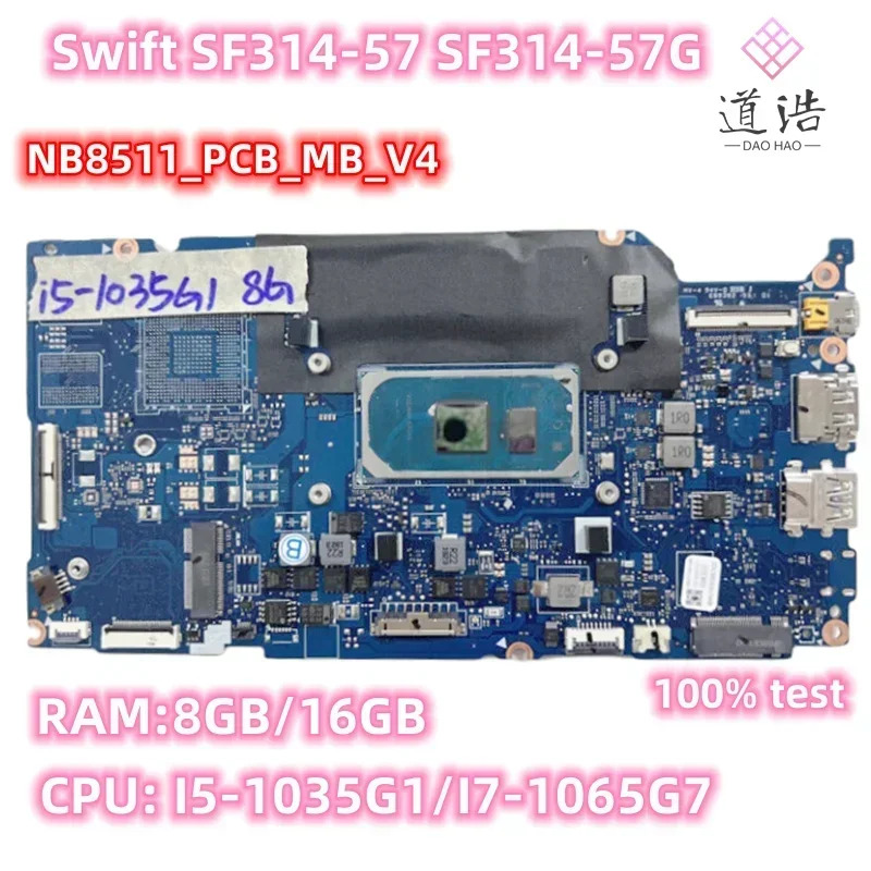 NB8511PCBMBV4 Acer Swift SF314-57 노트북 마더보드NB8511-PCB-MB-V4 I5-1035G1/I7-1065G7 CPU RAM8GB/16GB 작동