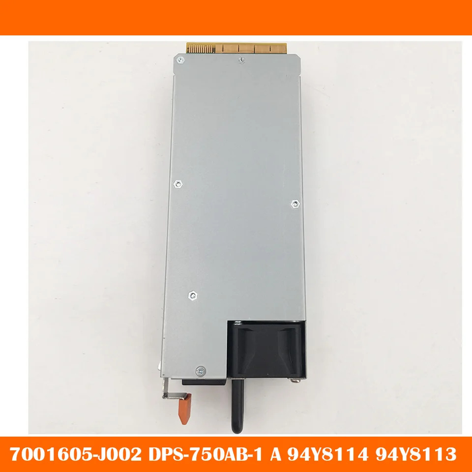 IBM PSU X3550 X3650 M4 750W 7001605-J000 7001605-J002 DPS-750AB-1 A 94Y8114 94Y8113 94Y8070 94Y8078