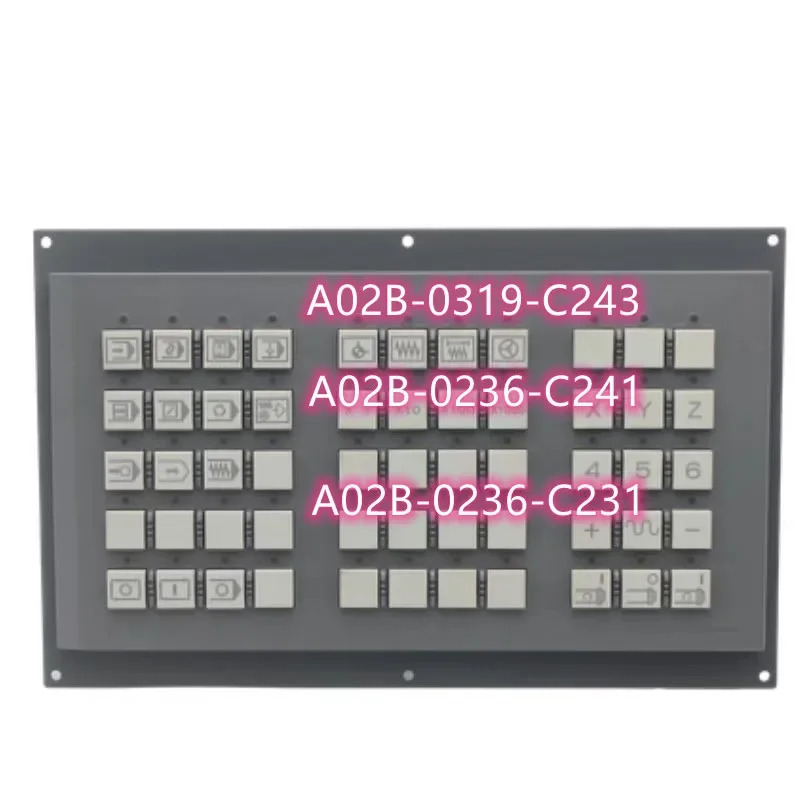 키패드 CNC 제어 FANUC 키보드 A02B-0319-C243 A02B-0236-C231 A02B-0236-C241
