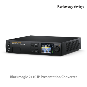 Blackmagic 2110 IP Presentation Converter